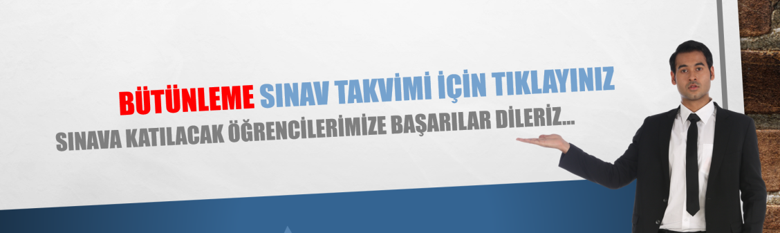 Bürünleme sınav takvimi için tıklayınız...