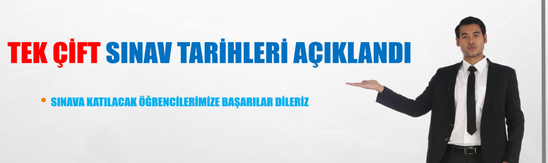 2026 Temmuz tek çift sınav takvimine ulaşmak için tıklayınız...